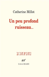 Un peu profond ruisseau... - Catherine Millot