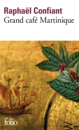 Grand café Martinique - Raphaël Confiant