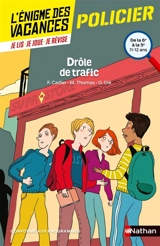 Drôle de trafic : de la 6e à la 5e, 11-12 ans : conforme aux programmes - Florence Cadier
