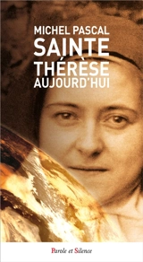 Sainte Thérèse aujourd'hui - Michel Pascal