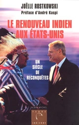 Le renouveau indien aux États-Unis : un siècle de reconquêtes - Joëlle Rostkowski