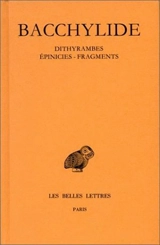 Dithyrambes, épinicies, fragments - Bacchylide
