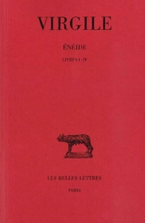 Enéide. Vol. 1. Livres I-IV - Virgile
