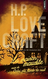 La maison maudite. Celui qui hante la nuit - Howard Phillips Lovecraft
