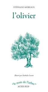 L'olivier - Stéphane Moreaux