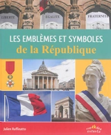 Les emblèmes et symboles de la République - Julien Ruffinatto