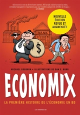 Economix : la première histoire de l'économie en BD - Michael Goodwin