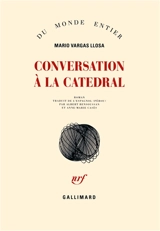 Conversation à La Catedral - Mario Vargas Llosa