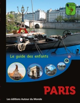 Paris : le guide des enfants - Alain Guilldou