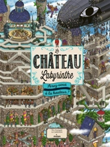 Le château labyrinthe : serez-vous à la hauteur ? - Hiro Kamigaki