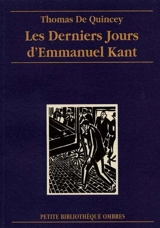 Les derniers jours d'Emmanuel Kant - Thomas De Quincey