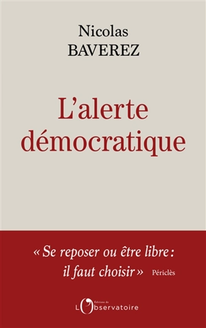 L'alerte démocratique - Nicolas Baverez