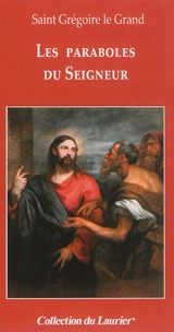 Les paraboles du Seigneur - Grégoire 1