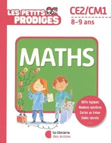 Les petits prodiges, maths CE2, CM1, 8-9 ans - Benoît Rittaud