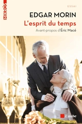 L'esprit du temps - Edgar Morin