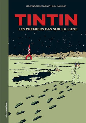 Les aventures de Tintin et Milou. Les premiers pas sur la Lune - Hergé