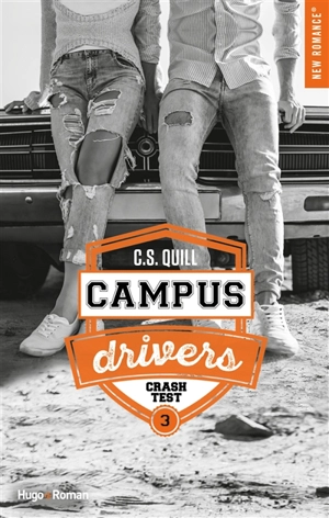 Campus drivers. Vol. 3. Crash test - C.S. Quill
