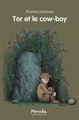 Tor et le cow-boy - Thomas Lavachery
