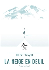 La neige en deuil - Henri Troyat