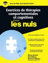Exercices de thérapies comportementales et cognitives pour les nuls - Rhena Branch