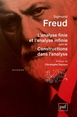 Oeuvres complètes : psychanalyse. L'analyse finie et l'analyse infinie. Constructions dans l'analyse - Sigmund Freud