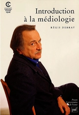 Introduction à la médiologie - Régis Debray