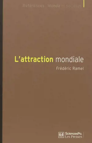 L'attraction mondiale - Frédéric Ramel