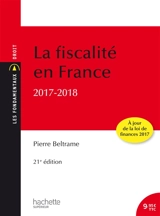 La fiscalité en France : 2017-2018 - Pierre Beltrame