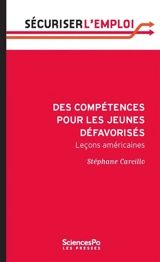 Des compétences pour les jeunes défavorisés : leçons américaines - Stéphane Carcillo