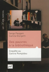 Des pauvres à la bibliothèque : une enquête au Centre Pompidou - Serge Paugam