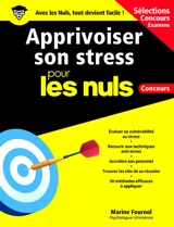 Apprivoiser son stress pour les nuls : concours - Marine Fournol