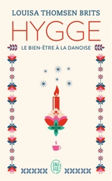 Hygge : le bien-être à la danoise - Louisa Thomsen Brits