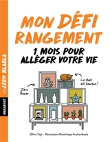 Mon défi rangement : 1 mois pour alléger votre vie - Olivia Toja