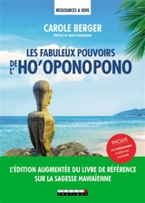 Les fabuleux pouvoirs de l'ho'oponopono - Carole Berger