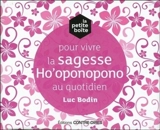 La petite boîte pour vivre la sagesse ho'oponopono au quotidien - Luc Bodin