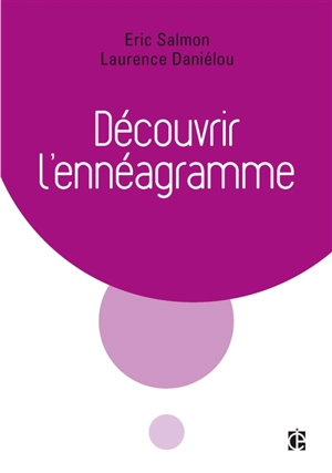 Découvrir l'ennéagramme - Laurence Daniélou