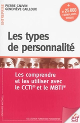 Les types de personnalité : les comprendre et les utiliser avec le CCTI et le MBTI - Pierre Cauvin