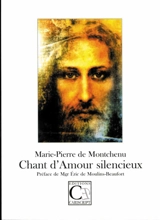 Chant d'amour silencieux - Marie-Pierre de Montchenu