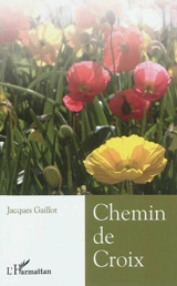 Chemin de croix - Jacques Gaillot