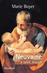 Neuvaine à saint Joseph - Marie Boyer