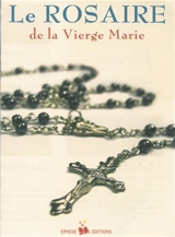 Le rosaire de la Vierge Marie - Gonzague Meunier