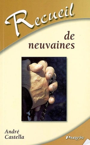 Recueil de neuvaines - André Castella