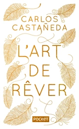 L'art de rêver - Carlos Castaneda
