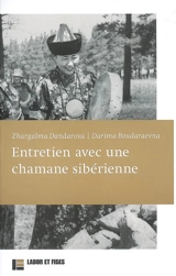 Entretien avec une chamane sibérienne - Zhargalma Dandarova