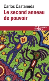 Le second anneau de pouvoir - Carlos Castaneda