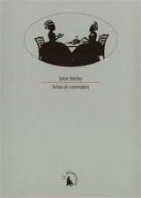 Scènes de conversation - Lytton Strachey