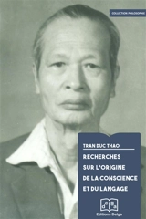 Recherches sur l'origine de la conscience et du langage - Duc Thao Tran