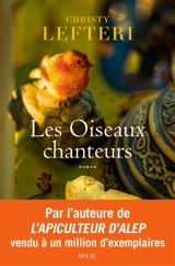 Les oiseaux chanteurs - Christy Lefteri