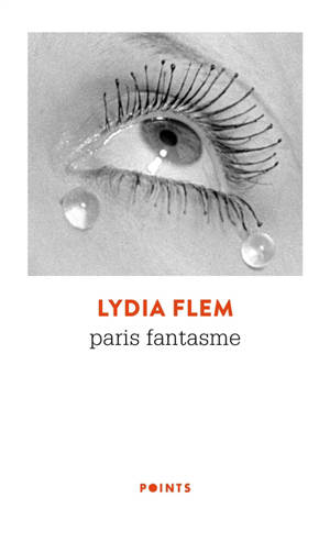 Paris fantasme - Lydia Flem