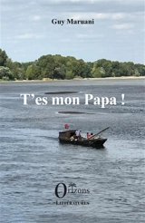 T'es mon papa ! - Guy Maruani
